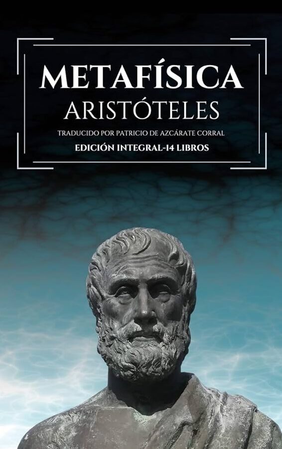 la metafisica de aristoteles una guia completa sobre sus principios