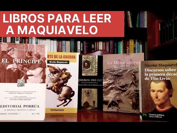 los libros mas importantes de maquiavelo que debes leer