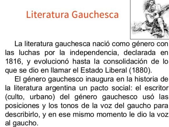 literatura gauchesca resumen y contexto historico